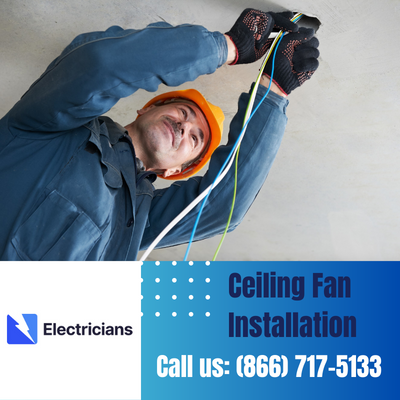 Expert Ceiling Fan Installation Services | Merritt Island Electricians